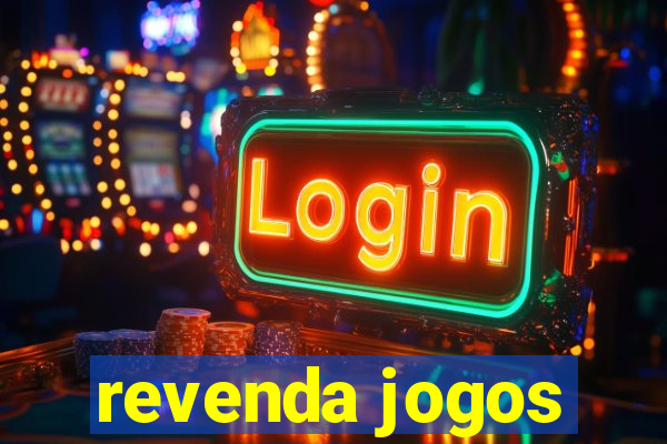 revenda jogos